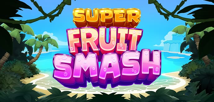 Super Fruit Smash